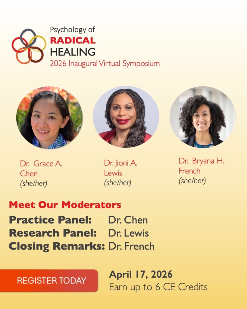 Meet our moderators
Practice panel: Dr. Grace A. Chen (she/her)
Research panel: Dr. Jioni A. Lewis (she/her)
Closing remarks: Dr. Bryana H. French (she/her)