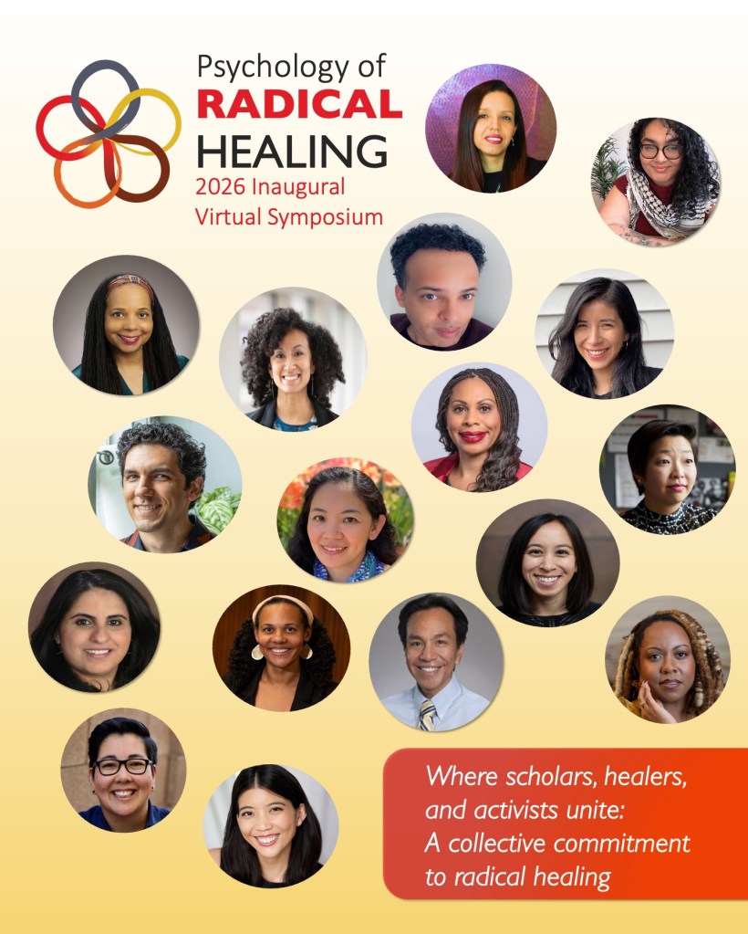 photos of presenters, coordinators, and moderators for the Psychology of Radical Healing 2026 Inaugural Virtual Symposium